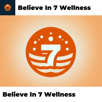 Believe In 7 Wellness